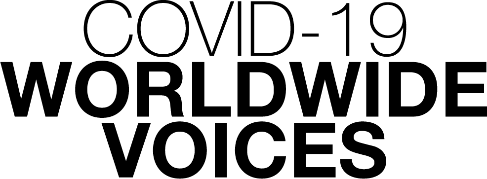 Covid-19 Worldwide Voices